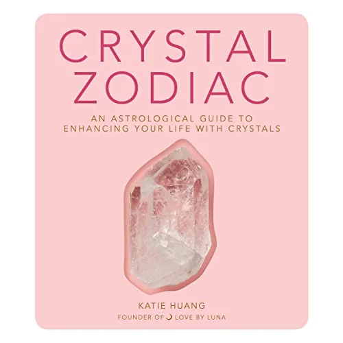 Crystal Zodiac: An Astrological Guide to Enhancing Your Life with Crystals — photo 2
