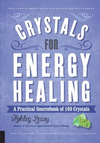 Crystals for Energy Healing: A Practical Sourcebook of 100 Crystals — photo 3