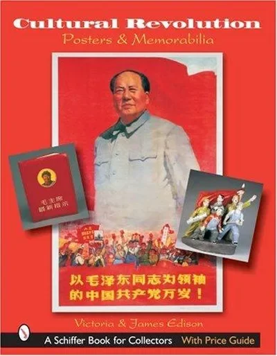 Cultural Revolution Posters & Memorabilia Edison — dewey-pub:Schiffer