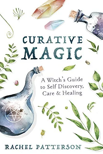Curative Magic: A Witch's Guide to Self Discovery, Care & Healing — photo 3