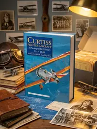 Curtiss Fighter Aircraft: A Photographic History - 1917-1948 — photo 1