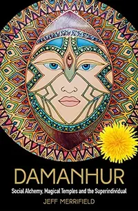 Damanhur: Social Alchemy, Magical Temples and the Superindividual — photo 2