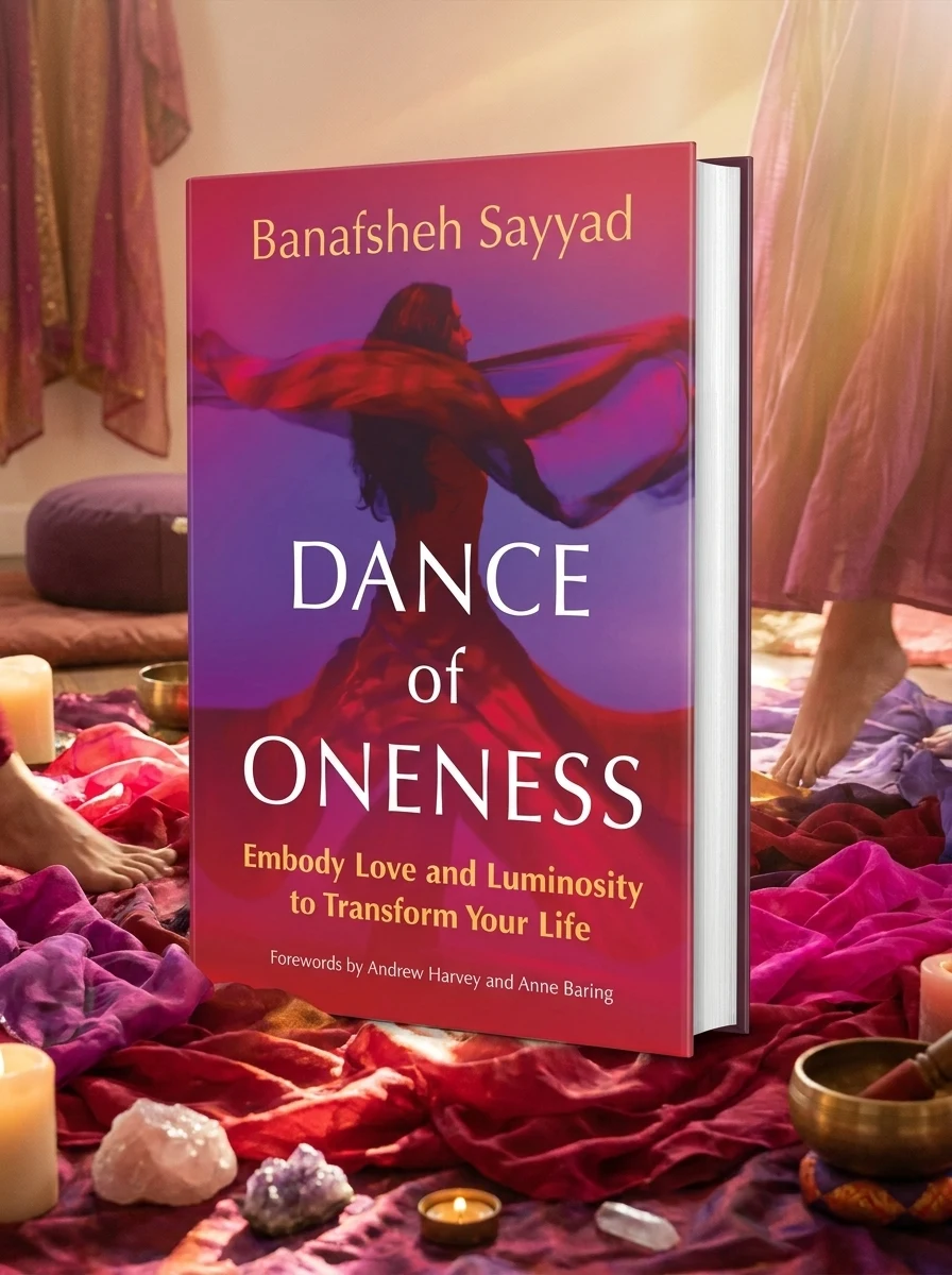 Dance of Oneness: Embody Love and Luminosity to Transform Your Life