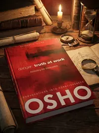 Danger: Truth at Work: The Courage to Accept the Unknowable [With CDROM] - PGW Osho International Foundation — photo 1