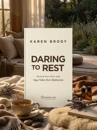 Daring to Rest: Reclaim Your Power with Yoga Nidra Rest Meditation — photo 1