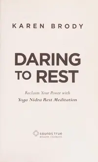Daring to Rest: Reclaim Your Power with Yoga Nidra Rest Meditation — photo 2
