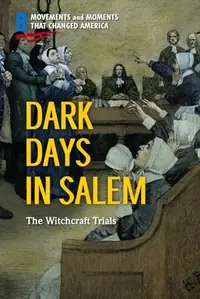 Dark Days in Salem: The Witchcraft Trials Kent, Deborah Ann — photo 2