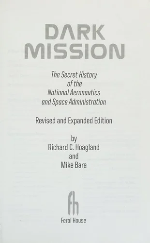 Dark Mission: The Secret History of Nasa, Enlarged and Revised Edition (Revised, Expanded)