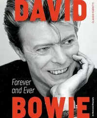 David Bowie: Forever and Ever: An Illustrated Biography — photo 2