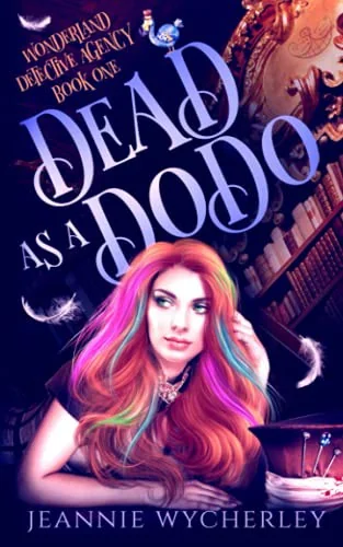 Dead as a Dodo: A Paranormal Cozy Witch Mystery Wycherley, Jeannie