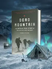 Dead Mountain: The Untold True Story of the Dyatlov Pass Incident — photo 1