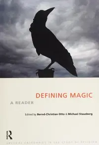 Defining Magic: A Reader Otto, Bernd-Christian — photo 2