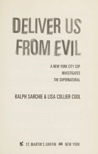 Deliver Us from Evil: A New York City Cop Investigates the Supernatural — photo 3