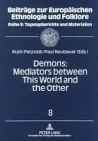 Demons: Mediators Between This World and the Other: Essays on Demonic Beings from the Middle Ages to the Present Petzoldt, Ruth — photo 2