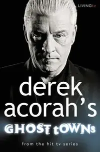 Derek Acorah's Ghost Towns — photo 2