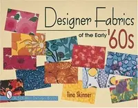Designer Fabrics of the Early 60s Skinner, Tina — photo 2