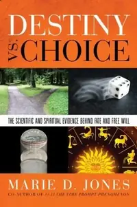 Destiny vs. Choice: The Scientific and Spiritual Evidence Behind Fate and Free Will — photo 2