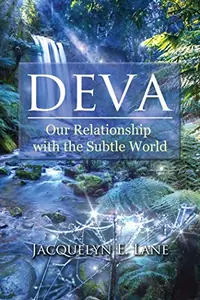 Deva: Our Relationship with the Subtle World — photo 2