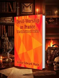 Devil-Worship in France: The Question of Lucifer — photo 1