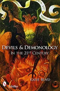 Devils and Demonology: In the 21st Century — photo 2