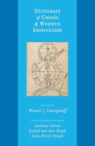 Dictionary of Gnosis & Western Esotericism - Ingram Academic Hanegraaff, Wouter J