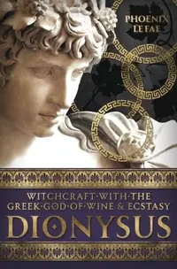 Dionysus: Witchcraft with the Greek God of Wine & Ecstasy — photo 2