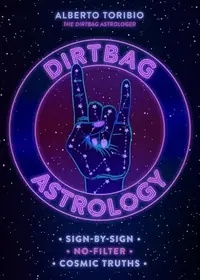 Dirtbag Astrology: Sign-By-Sign No-Filter Cosmic Truths — photo 2
