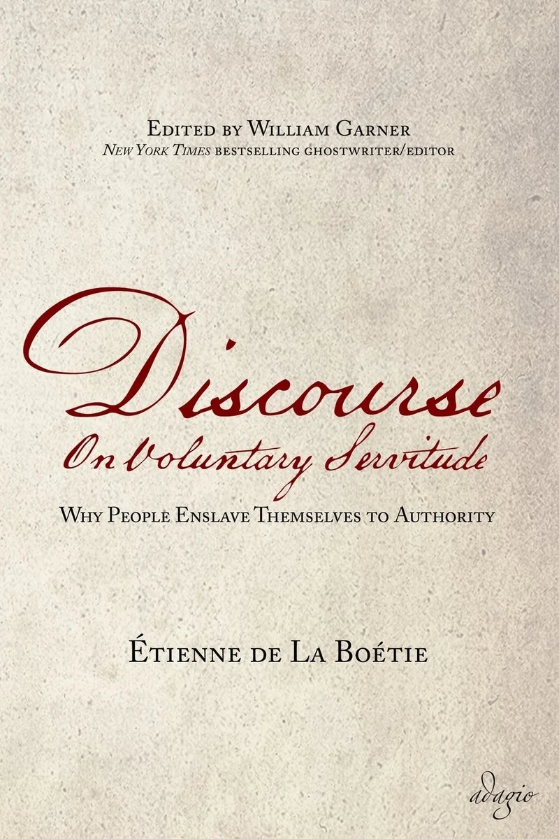 Discourse on Voluntary Servitude: Why People Enslave Themselves to Authority — photo 2