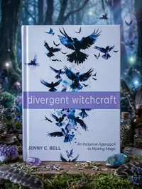 Divergent Witchcraft: An Inclusive Approach to Making Magic — photo 1