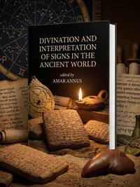 Divination and Interpretation of Signs in the Ancient World Annus, Amar — photo 1