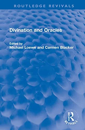 Divination and Oracles Loewe, Michael