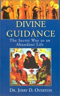 Divine Guidance: The Secret Way to an Abundant Life — photo 2