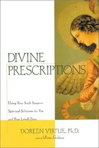 Divine Prescriptions: Spiritual Solutions for You and Your Loved Ones — photo 3