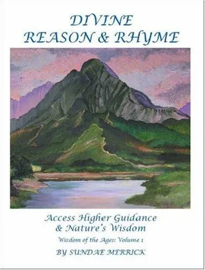 Divine Reason & Rhyme: Access Higher Guidance and Nature's Wisdom — dewey-131