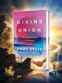 Divine Union: The Essential Path to Oneness — photo 1