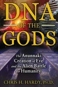 DNA of the Gods: The Anunnaki Creation of Eve and the Alien Battle for Humanity — photo 2