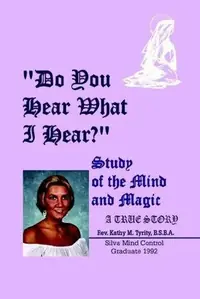 Do You Hear What I Hear?: Study of the Mind and Magic — photo 2