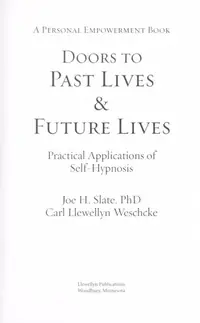 Doors to Past Lives & Future Lives: Practical Applications of Self-Hypnosis Slate, Joe H — photo 2