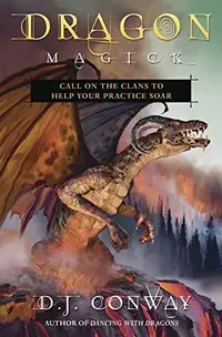 Dragon Magick: Call on the Clans to Help Your Practice Soar — photo 2