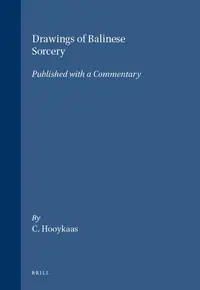 Drawings of Balinese Sorcery - Ingram Academic Hooykaas, C — photo 2