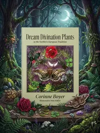 Dream Divination Plants: In Northwestern European Traditions — photo 1