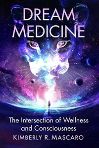 Dream Medicine: The Intersection of Wellness and Consciousness — photo 2