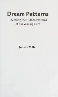 Dream Patterns: Revealing the Hidden Patterns of Our Waking Lives — photo 2