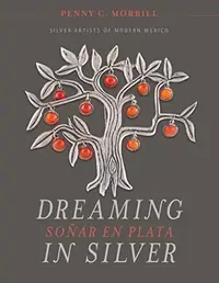 Dreaming in Silver / Soñar En Plata: Silver Artists of Modern Mexico — photo 2