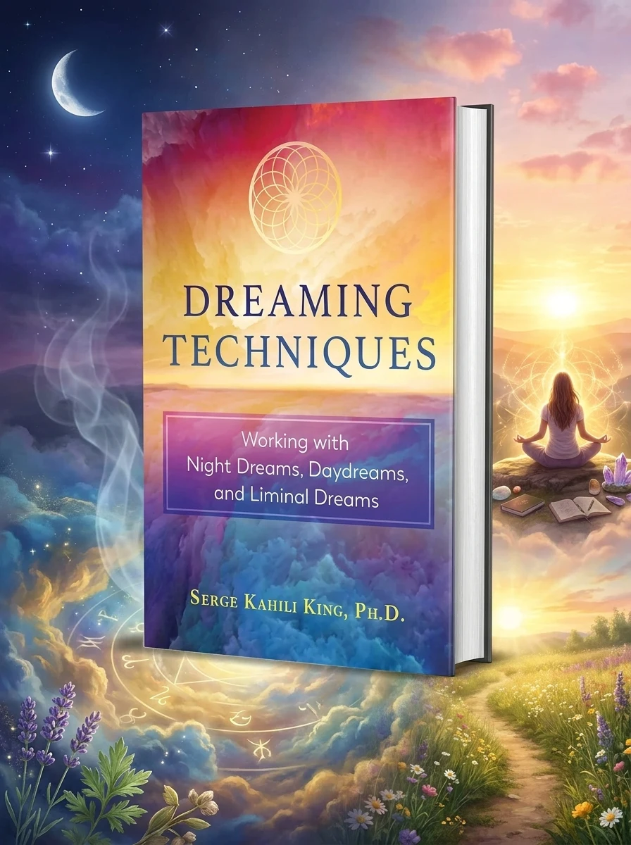Dreaming Techniques: Working with Night Dreams, Daydreams, and Liminal Dreams