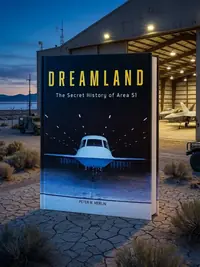Dreamland: The Secret History of Area 51 — photo 1