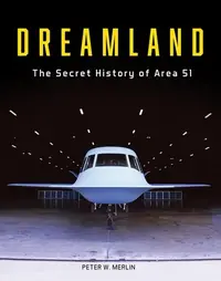Dreamland: The Secret History of Area 51 — photo 2