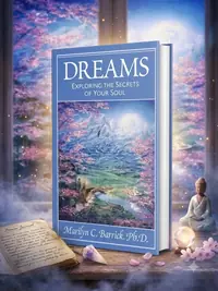 Dreams: Exploring the Secrets of Your Soul Barrick, Marilyn C — photo 1