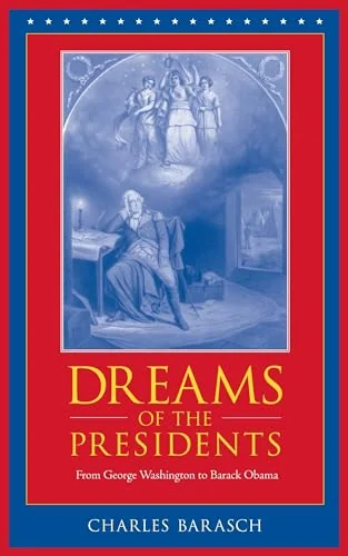Dreams of the Presidents: From George Washington to Barack Obama — photo 3
