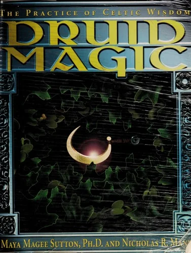 Druid Magic: The Practice of Celtic Wisdom — photo 3